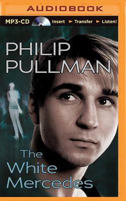 The White Mercedes by Philip Pullman