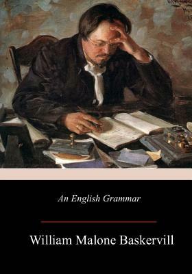 An English Grammar by William Malone Baskervill, James Witt Sewell