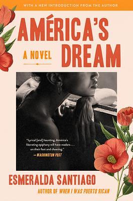 America's Dream: A Novel by Esmeralda Santiago, Esmeralda Santiago