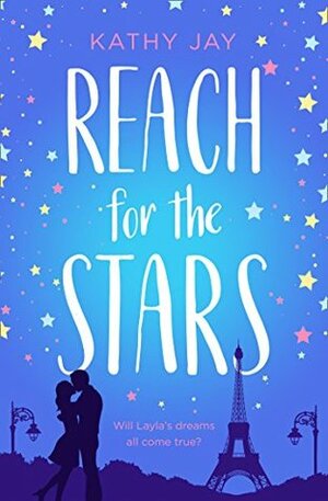 Reach for the Stars by Kathy Jay