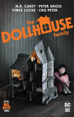 The Dollhouse Family by M.R. Carey