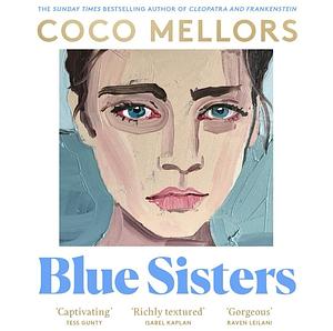 Blue Sisters by Coco Mellors