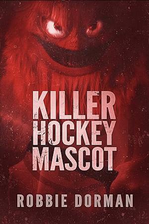 Killer Hockey Mascot by Robbie Dorman