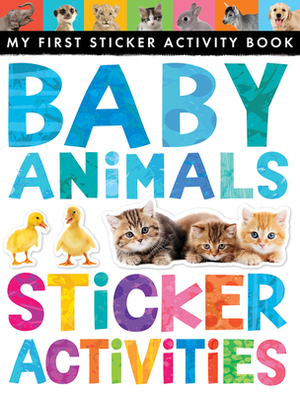 Baby Animals Sticker Activities by Jonathan Litton
