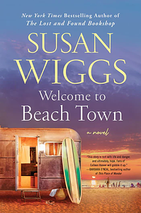 Welcome to Beach Town by Susan Wiggs