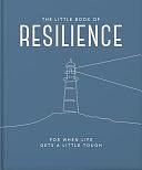 The Little Book of Resilience: For When Life Gets a Little Tough by Orange Hippo!