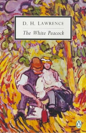 The White Peacock by D.H. Lawrence