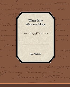 When Patty Went to College by Jean Webster