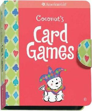 Coconut's Card Games With Deck of Cards by American Girl, Sara Hunt, Casey Lukatz