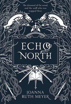 Echo North by Joanna Ruth Meyer