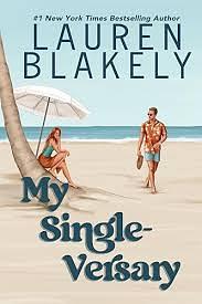 My Single-versary by Lauren Blakely