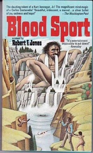 Blood Sport by Robert F. Jones, Robert F. Jones