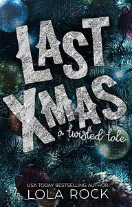 Last Christmas by Lola Rock