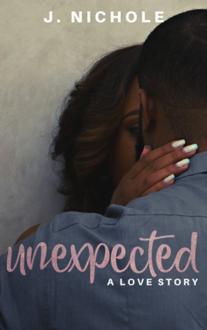 Unexpected by J. Nichole