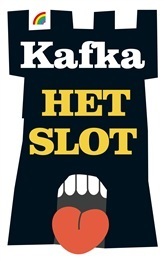 Het Slot by Gerda Meijerink, Willem van Toorn, Franz Kafka