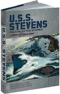 U.S.S. Stevens: The Collected Stories by Sam Glanzman