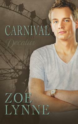 Carnival - Decatur by Zoe Lynne