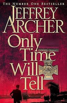 Only Time Will Tell by Jeffrey Archer