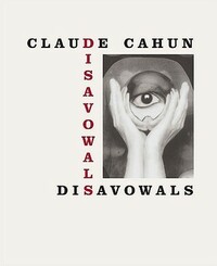 Disavowals: Or Cancelled Confessions by Claude Cahun