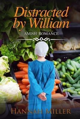 Distracted by William by Hannah Miller