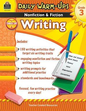 Daily Warm-Ups: Nonfiction & Fiction Writing Grd 3 by Ruth Foster