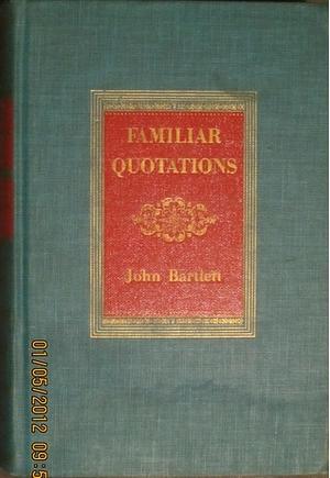 1955 FAMILIAR QUOTATIONS Hardcover Book by JOHN BARTLETT by John Bartlett