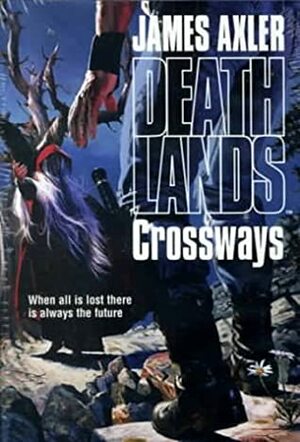 Crossways by James Axler