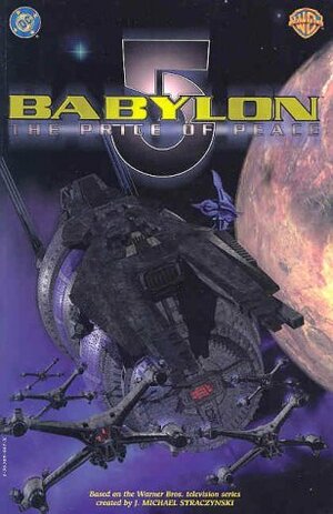 Babylon 5 : The Price of Peace by J. Michael Straczynski