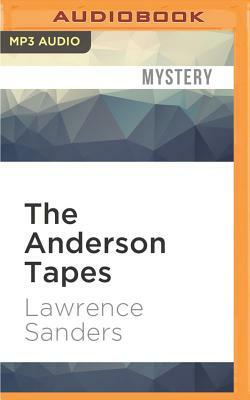 The Anderson Tapes by Lawrence Sanders