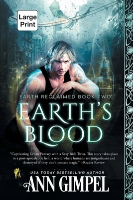 Earth's Blood: Dystopian Urban Fantasy by Ann Gimpel