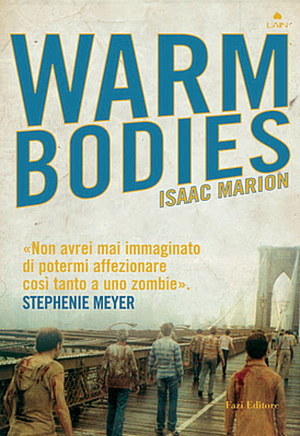 Warm bodies by Isaac Marion