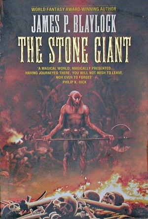 The Stone Giant by James P. Blaylock