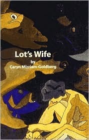 Lot's Wife by Caryn Mirriam-Goldberg