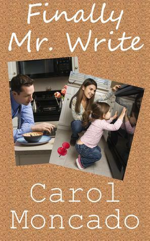 Finally Mr. Write by Carol Moncado