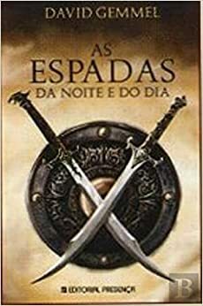 As espadas da noite e do dia by David Gemmell