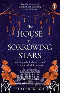 The house of sorrowing stars by Beth Cartwright