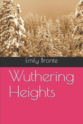 Wuthering Heights by Emily Brontë