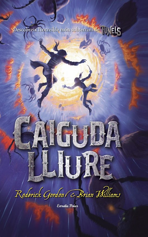 Caiguda lliure by Brian Williams, Roderick Gordon, Roderick Gordon