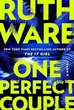 One Perfect Couple by Ruth Ware