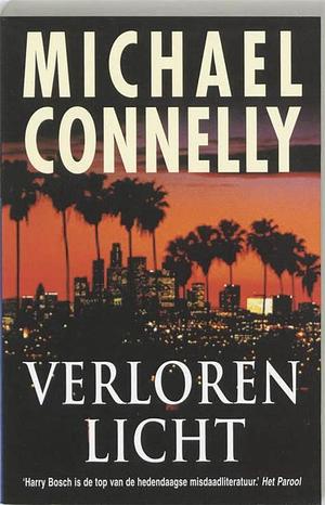 Verloren licht by Michael Connelly