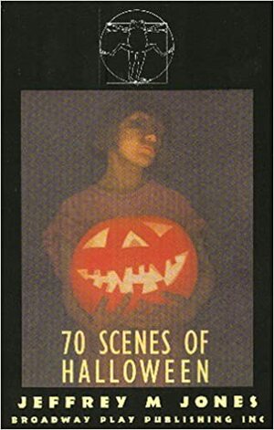 Seventy Scenes of Halloween by Jeffrey M. Jones