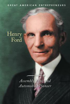 Henry Ford: Assembly Line and Automobile Pioneer by Gerry Boehme
