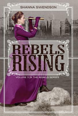 Rebels Rising by Shanna Swendson