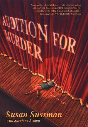 Audition for Murder by Susan Sussman, Susan Sussman, Sarajane Avidon