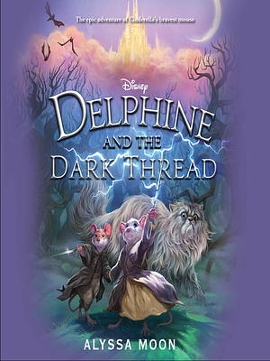 Delphine & the Dark Thread by Alyssa Moon