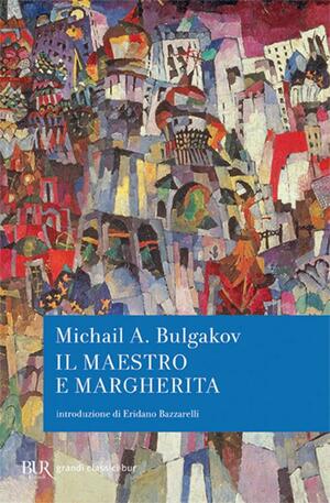 Il Maestro e Margherita by Mikhail Bulgakov