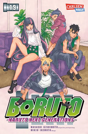 Boruto – Naruto the next Generation, Band 19 by Masashi Kishimoto, Mikio Ikemoto