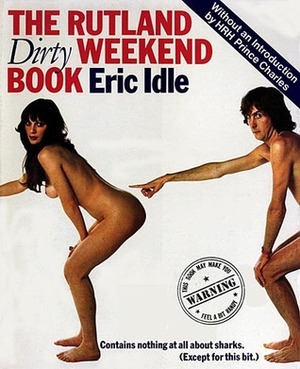 The Rutland Dirty Weekend Book by Eric Idle