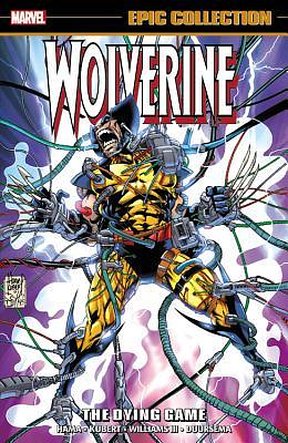 Wolverine Epic Collection, Vol. 8: The Dying Game by Larry Hama