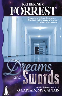 Dreams and Swords by Katherine V. Forrest
